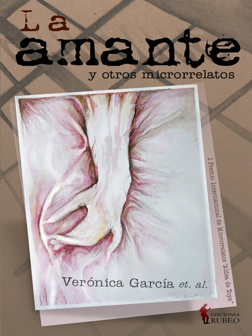 Title details for La amante y otros microrrelatos by Verónica García, et. al. - Available